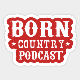 BORN Country Podcast Logo Sticker